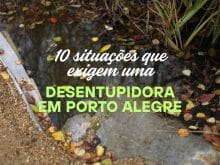 Descubra 10 situações reais do dia a dia que exigem chamar uma desentupidora em Porto Alegre e evite prejuízos com entupimentos e refluxos de esgoto.
